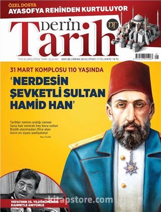Derin Tarih Sayı:85 Nisan 2019