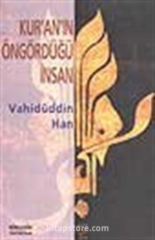 Kur'an'ın Öngördüğü İnsan