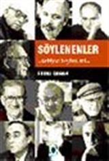 Söylenenler Edebiyat, Politika ve Hayat Üzerine