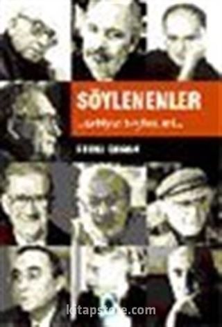 Söylenenler Edebiyat, Politika ve Hayat Üzerine