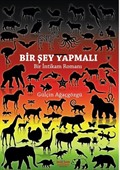 Bir Şey Yapmalı