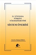 21.Yüzyılda Türkiye Yükseköğretimi Sistem Önerisi