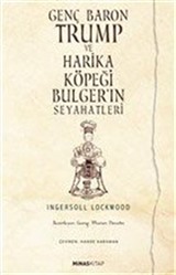 Genç Baron Trump ve Harika Köpeği Bulger'in Seyahatleri