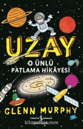 Uzay O Ünlü Patlama Hikayesi