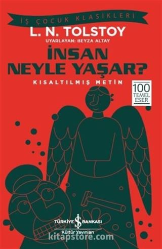 İnsan Neyle Yaşar? (Kısaltılmış Metin)