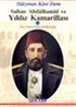 Sultan Abdülhamid ve Yıldız Kamarillası 2