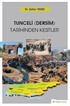 Tunceli-Dersim Tarihinden Kesitler