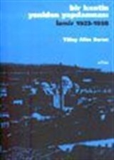 Bir Kentin Yeniden Yapılanması İzmir 1923-1938