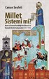 Millet Sistemi mi? Rum ve Ermeni Patrikliği'nin İdaresi ve Osmanlı Devlet Salnameleri (1847-1918)