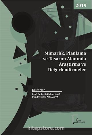 Mimarlık, Planlama ve Tasarım Alanında Araştırma ve Değerlendirmeler