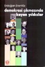 Demokrasi Çıkmazında Kayan Yıldızlar