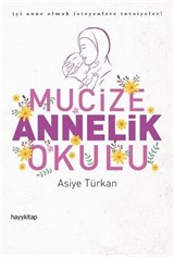 Mucize Annelik Okulu