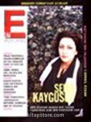 E Aylık Kültür ve Edebiyat Dergisi Şubat 2003 Sayı 47