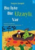 Bu İşte Bir Uzaylı Var