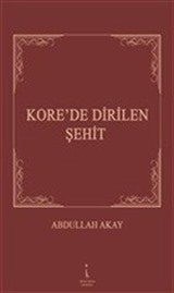 Kore'de Dirilen Şehit