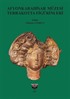 Afyonkarahisar Müzesi Terrakotta Figürinleri