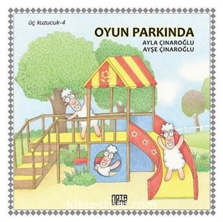 Üç Kuzucuk- 4 / Oyun Parkında