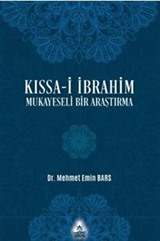 Kıssa-i İbrahim Mukayeseli Bir Araştırma