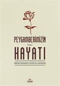 Peygamberimizin Hayatı (s.a.v)