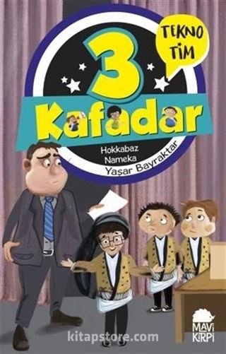 3 Kafadar Tekno Tim / Hokkabaz Nameka
