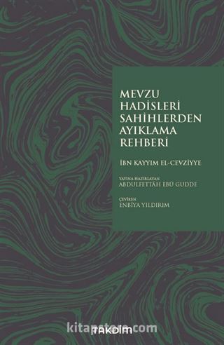 Mevzu Hadisleri Sahihlerden Ayıklama Rehberi