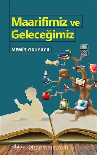 Maarifimiz ve Geleceğimiz