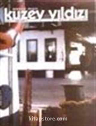Kuzey Yıldızı Mart / Nisan 2003 Sayı: 7