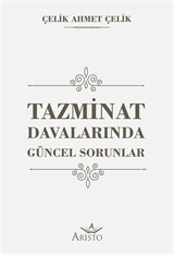 Tazminat Davalarında Güncel Sorunlar