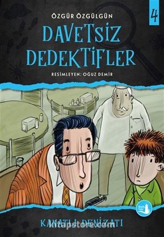 Davetsiz Dedektifler 4 / Kanatlı Denizaltı