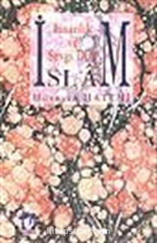 İnsanlık Ve Sevgi Dini İslam