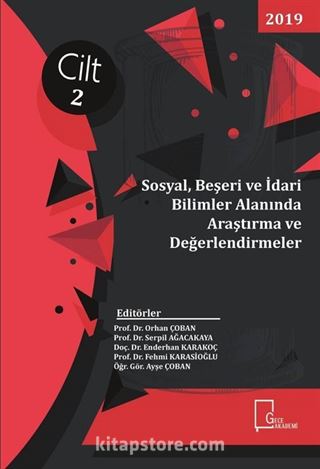 Sosyal, Beşeri ve İdari Bilimler Alanında Araştırma ve Değerlendirmeler Cilt 2