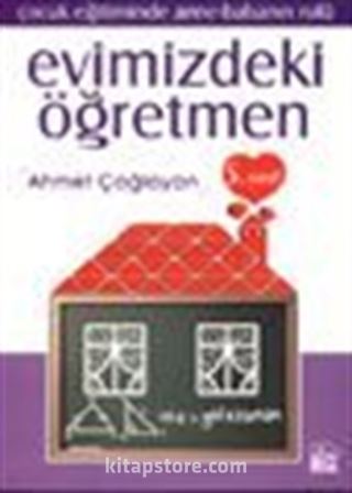 Evimizdeki Öğretmen 5 /Çocuk Eğitiminde Anne-Babanın Rolü