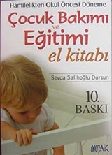 Hamilelikten Okul Öncesi Döneme Çocuk Bakımı El Eğitimi El Kitabı