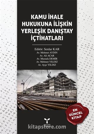 Kamu İhale Hukukuna İlişkin Yerleşik Danıştay İçtihatları