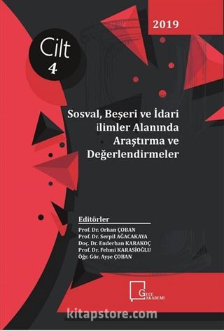 Sosyal, Beşeri ve İdari Bilimler Alanında Araştırma ve Değerlendirmeler (Cilt 4)