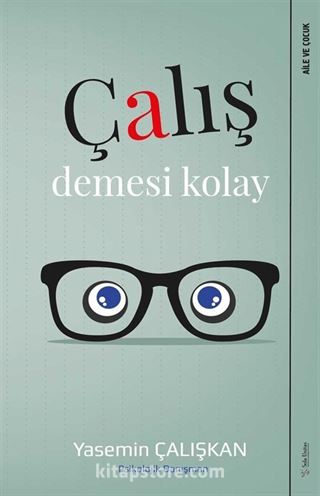 Çalış Demesi Kolay