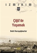 Çiğli'de Yaşamak / İzmirim 60