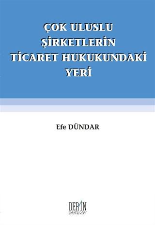 Çok Uluslu Şirketlerin Ticaret Hukukundaki Yeri
