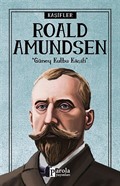 Roald Amundsen / Kaşifler