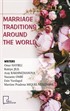 Marriage Traditions Around The World