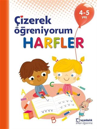 Çizerek Öğreniyorum - Harfler (4-5 Yaş)