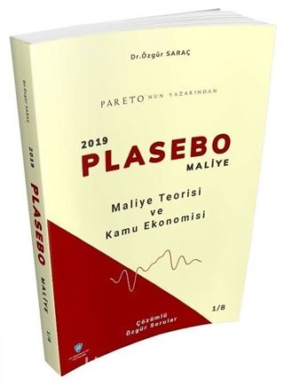 2019 KPSS A PLASEBO Maliye Teorisi ve Kamu Ekonomisi Soru Bankası Çözümlü Özgür Saraç Soru Bankası