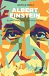 Albert Einstein / Bilimsel Kişiliği ve Dünyamıza Etkisi