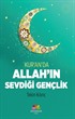 Kur'an'da Allah'ın Sevdiği Gençlik