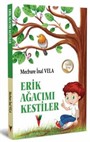 Erik Ağacımı Kesitiler