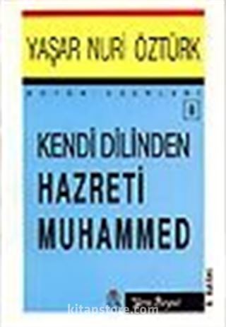 Kendi Dilinden Hz. Muhammed