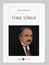 Türk Töresi (Cep Boy) (Tam Metin)