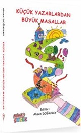 Küçük Yazarlardan Büyük Masallar