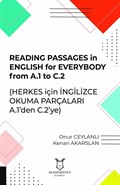 Reading Passages In English For Everybody From A.1 To C.2 (Herkes Için İngilizce Okuma Parçaları A.1'den C.2'ye)