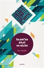 İslam'da Bilgi ve Bilim